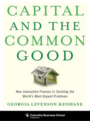 cover image of Capital and the Common Good